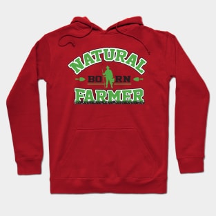 Natural Born Farmer Hoodie